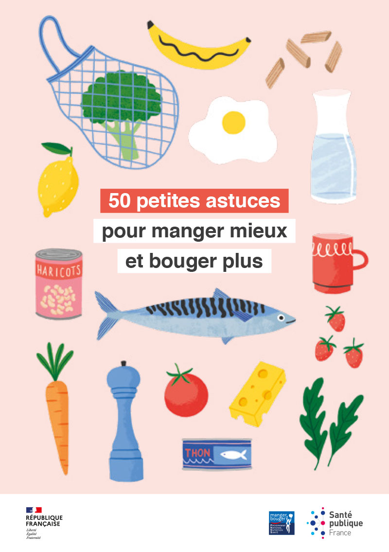 50 Petites Astuces Pour Manger Mieux Et Bouger Plus